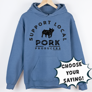 Support Local Producers - Choose Your Saying – Hoodie