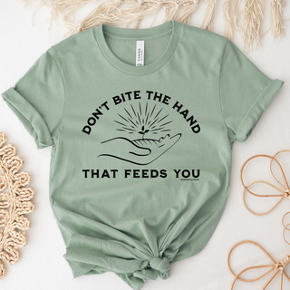 Don't Bite the Hand that Feeds You Black Ink – Bella Canvas T-Shirt