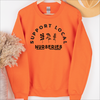 Support Local Nurseries – Crewneck