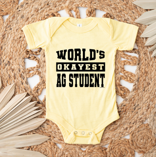 WORLDS OKAYEST Ag Student - Infant/Toddler/Youth