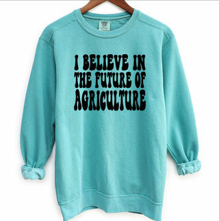 I believe in the Future of Agriculture Groovy – Crewneck