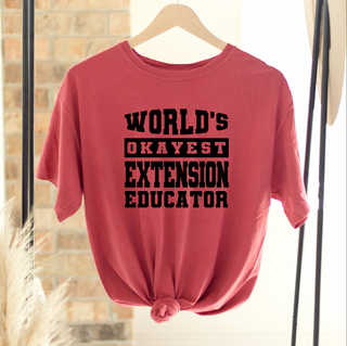 World's Okayest Extension Educator – Comfort Colors T-Shirt
