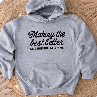 Distressed Making The Best Better – Hoodie