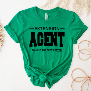 Extension Agent Making The Best Better  – Bella Canvas T-Shirt