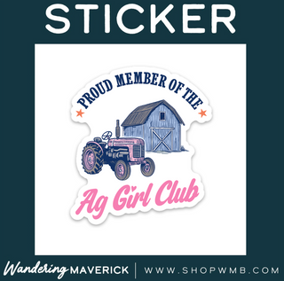 PROUD MEMBER OF THE AG GIRL CLUB  -  Vinyl Sticker
