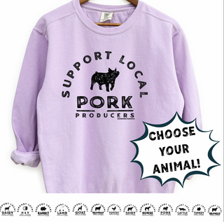 SUPPORT LOCAL PRODUCERS - CHOOSE YOUR SAYING – Crewneck