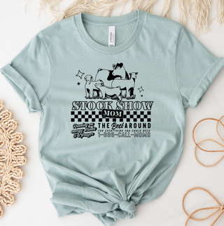 Stock Show Mom - The Best Around  - Bella Canvas T-Shirt