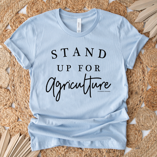 $20 T-SHIRT TUESDAY STAND UP FOR AGRICULTURE – Bella Canvas T-Shirt
