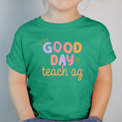 It's A Good Day To Teach Ag One Piece/T-Shirt (Newborn - Youth XL) - Multiple Colors!