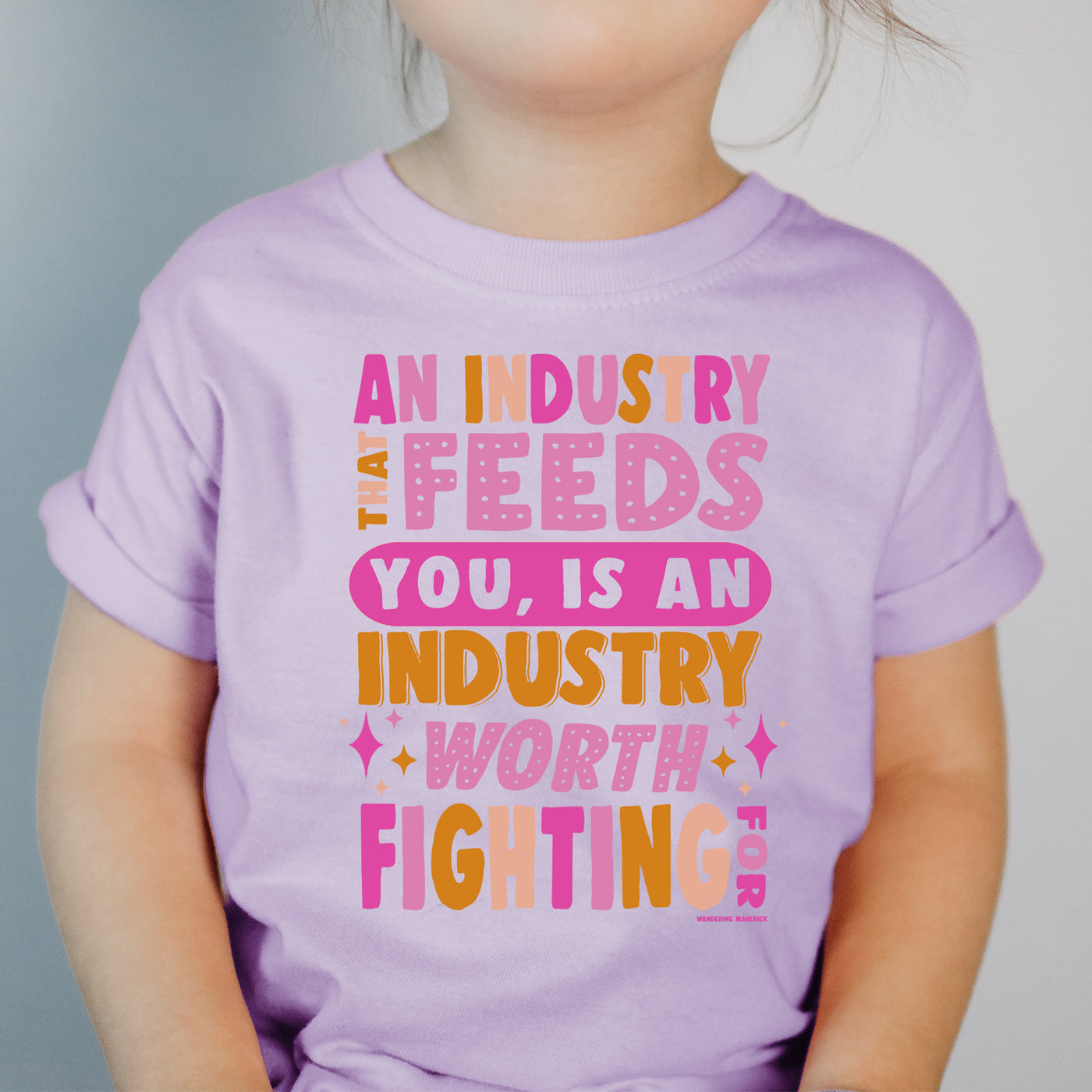 An Industry That Feeds You Is An Industry Worth Fighting - Color One Piece/T-Shirt (Newborn - Youth XL) - Multiple Colors!