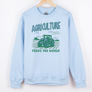 Agriculture Feeds The World– Crewneck