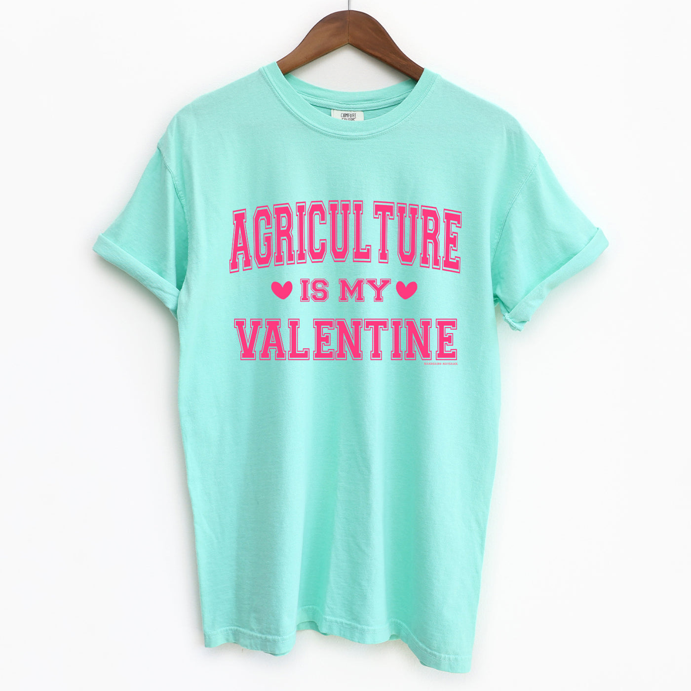 Agriculture is my valentine Pink Ink ComfortWash/ComfortColor T-Shirt (S-4XL) - Multiple Colors!