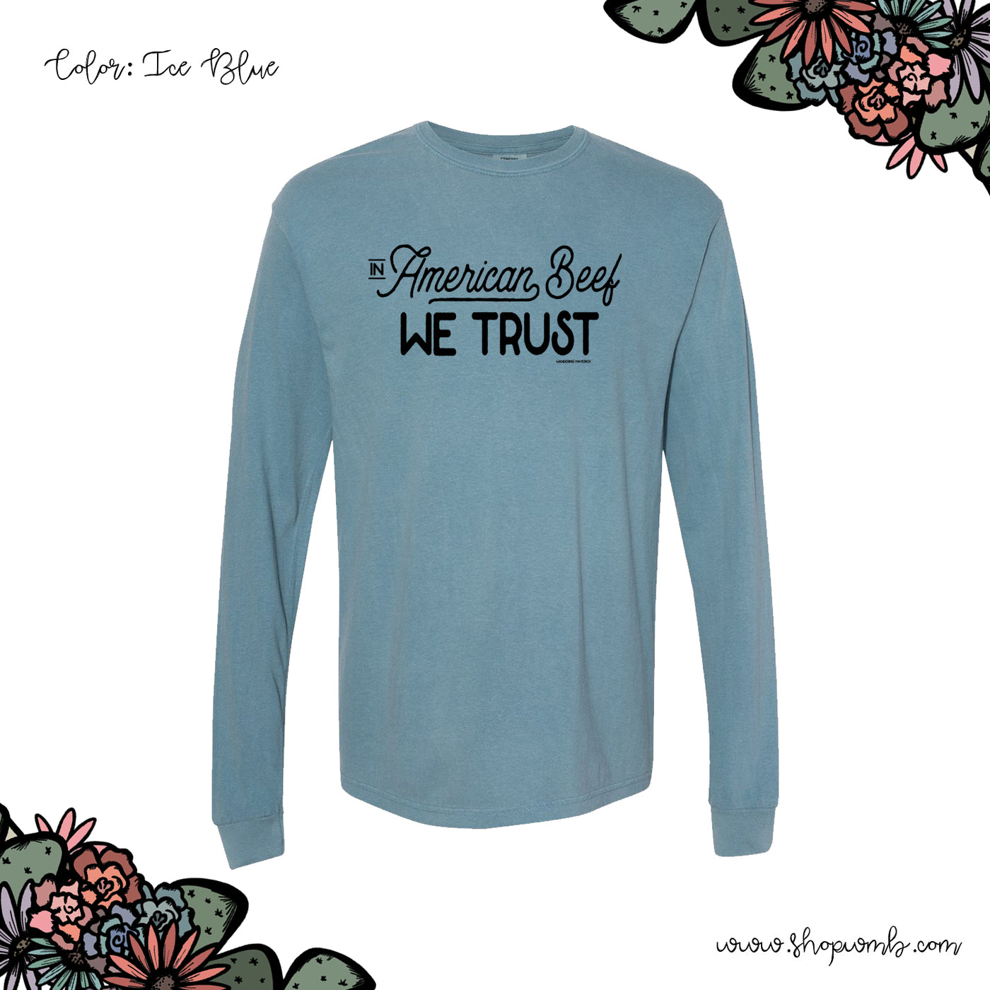 In American Beef We Trust LONG SLEEVE T-Shirt (S-3XL) - Multiple Colors!