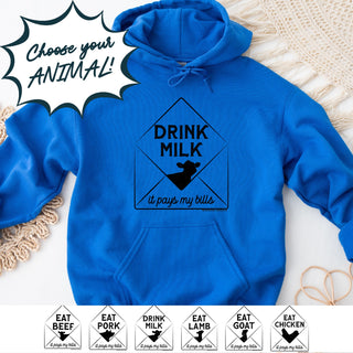 It Pays My Bills - Choose Your Animal – Hoodie