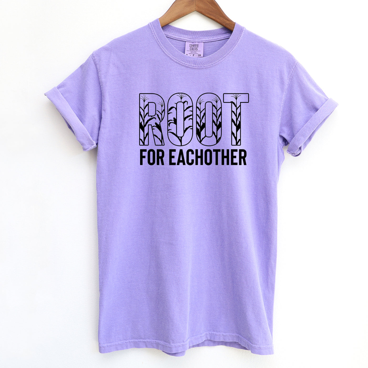 Root For Eachother ComfortWash/ComfortColor T-Shirt (S-4XL) - Multiple Colors!
