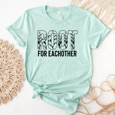 Root For Eachother T-Shirt (XS-4XL) - Multiple Colors!