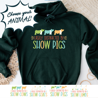 EASILY DISTRACTED BY - CHOOSE YOUR ANIMAL – Hoodie