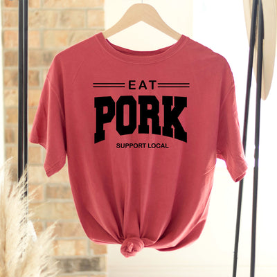 Eat Pork - Support Local ComfortWash/ComfortColor T-Shirt (S-4XL) - Multiple Colors!