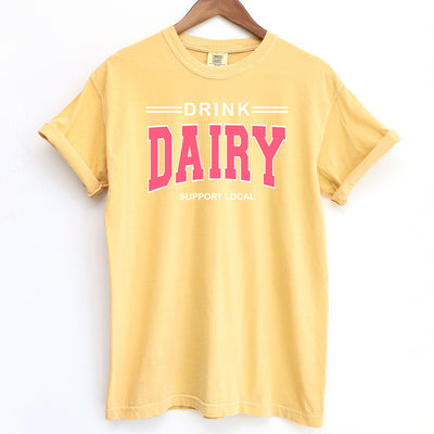 Drink Dairy - Support Local ComfortWash/ComfortColor T-Shirt (S-4XL) - Multiple Colors!
