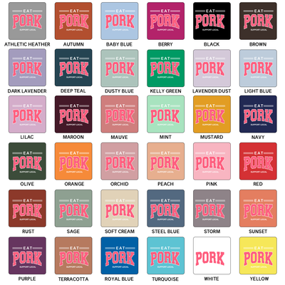 Pink Eat Pork - Support Local T-Shirt (XS-4XL) - Multiple Colors!