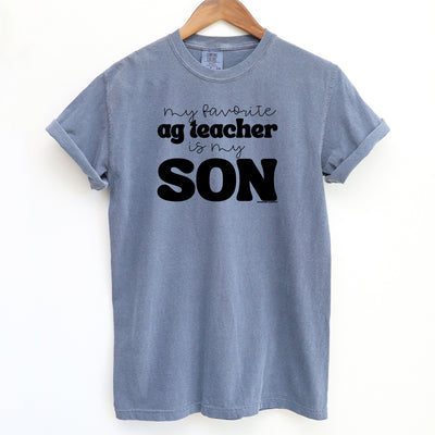 My Favorite Ag Teacher Is My Son ComfortWash/ComfortColor T-Shirt (S-4XL) - Multiple Colors!