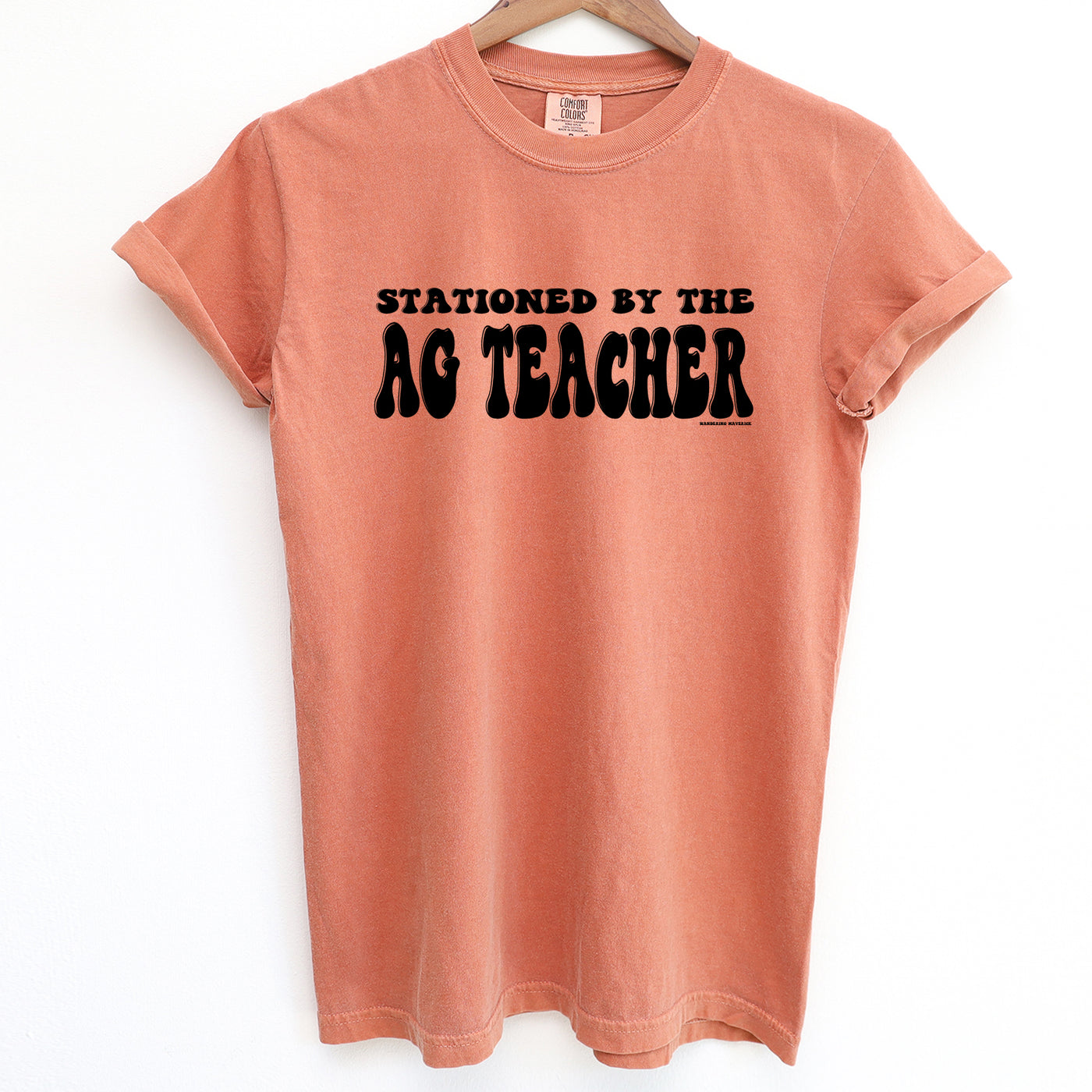 Stationed By The Ag Teacher ComfortWash/ComfortColor T-Shirt (S-4XL) - Multiple Colors!