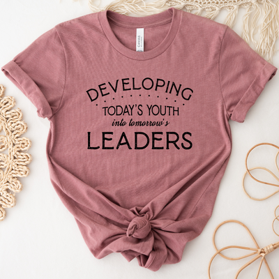 Developing Today's Youth Into Tomorrow's Leaders T-Shirt (XS-4XL) - Multiple Colors!