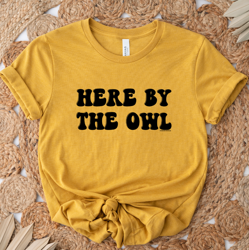 Here By The Owl T-Shirt (XS-4XL) - Multiple Colors!