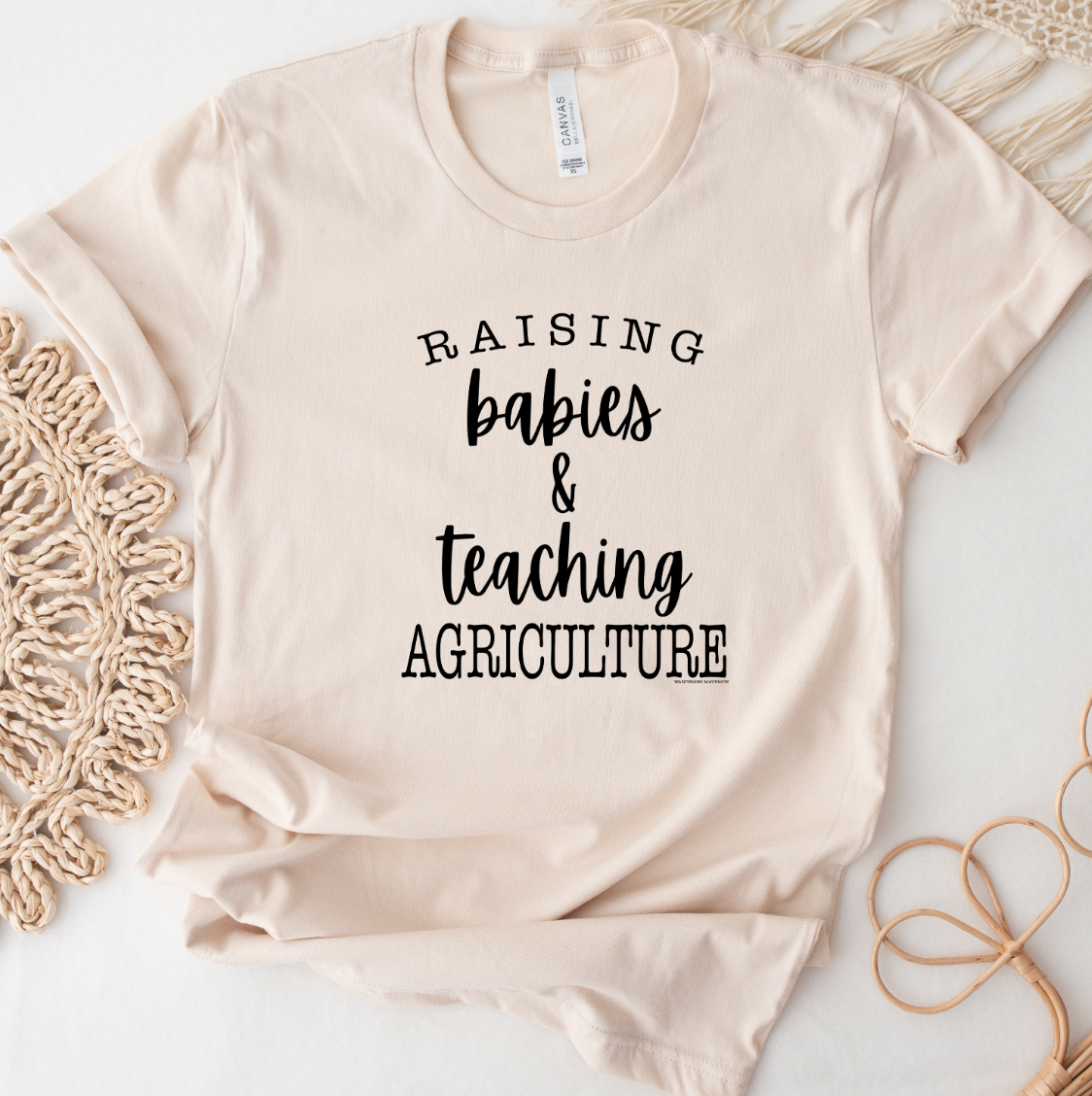 Raising Babies & Teaching AG T-Shirt (XS-4XL) - Multiple Colors!