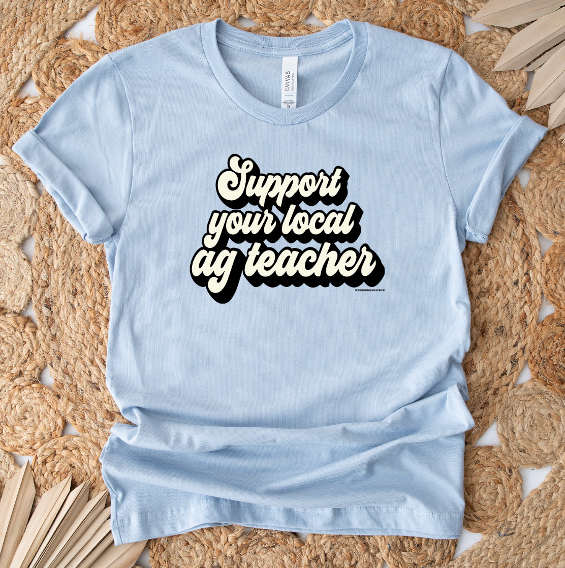 Retro Support Your Local AG Teacher Black T-Shirt (XS-4XL) - Multiple Colors!