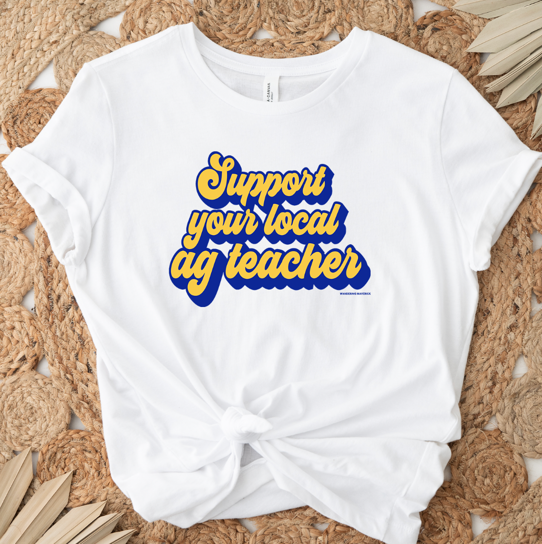 Retro Support Your Local AG Teacher FFA Color T-Shirt (XS-4XL) - Multiple Colors!