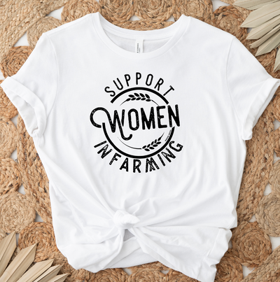 Support Women in Farming T-Shirt (XS-4XL) - Multiple Colors!
