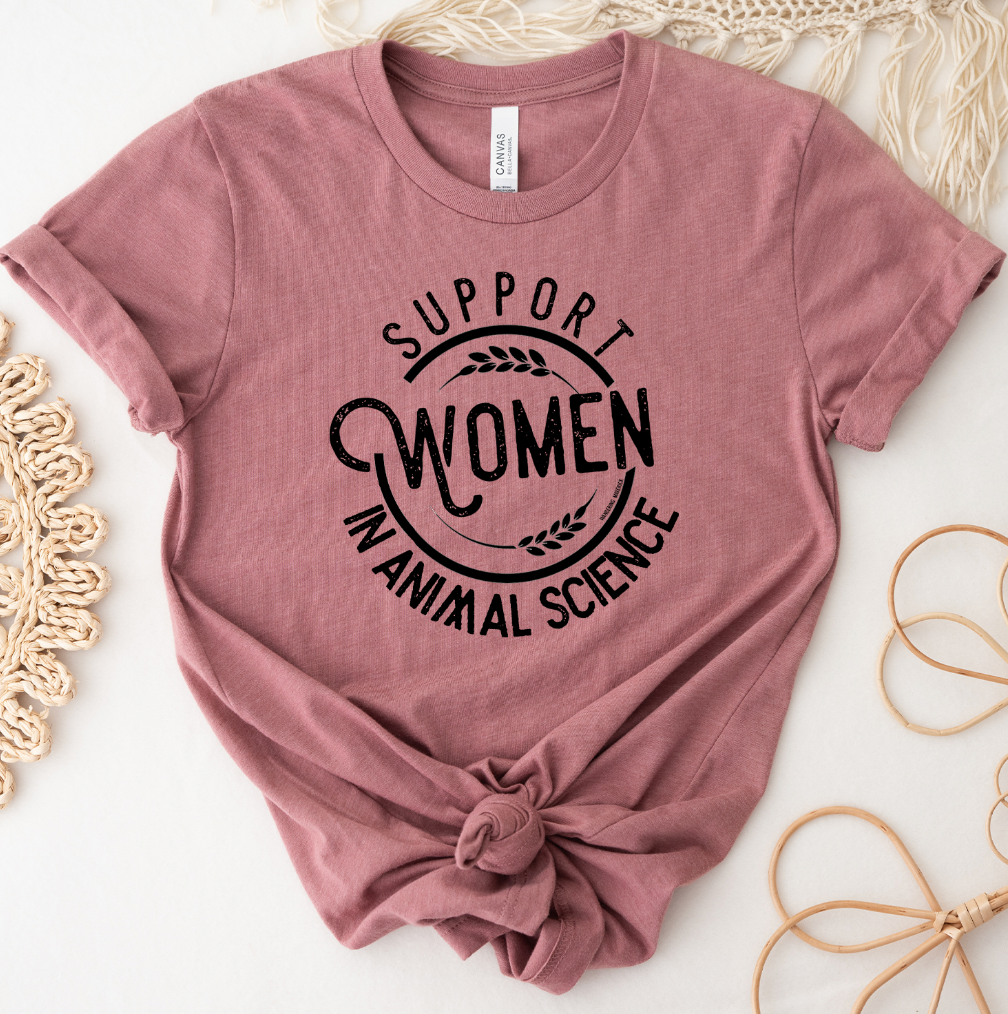 Support Women in Animal Science T-Shirt (XS-4XL) - Multiple Colors!