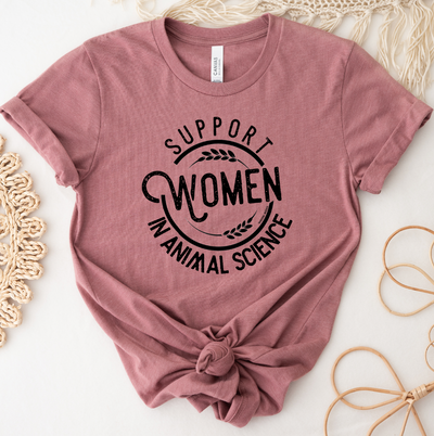 Support Women in Animal Science T-Shirt (XS-4XL) - Multiple Colors!