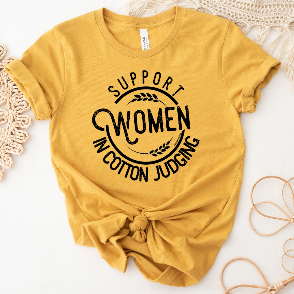 Support Women in Cotton Judging T-Shirt (XS-4XL) - Multiple Colors!