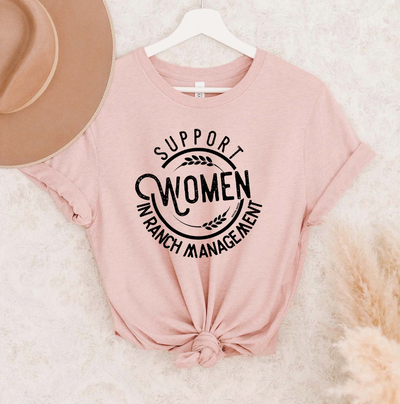 Support Women in Ranch Management T-Shirt (XS-4XL) - Multiple Colors!