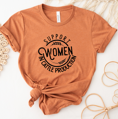 Support Women in Cattle Production T-Shirt (XS-4XL) - Multiple Colors!