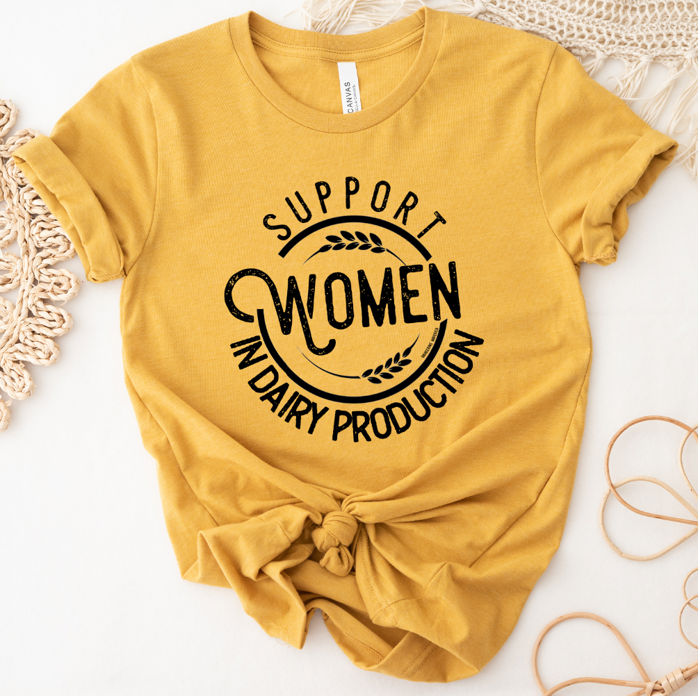 Support Women in Dairy Production T-Shirt (XS-4XL) - Multiple Colors!