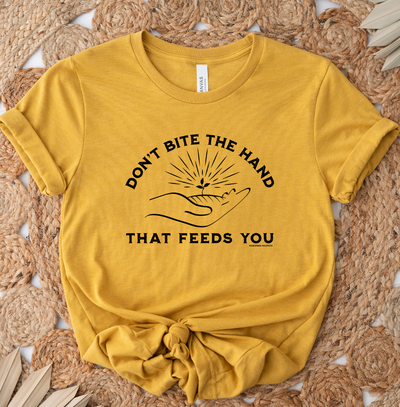Don't Bite The Hand That Feeds You T-Shirt (XS-4XL) - Multiple Colors!