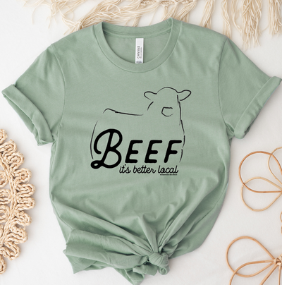 Beef It's Better Local T-Shirt (XS-4XL) - Multiple Colors!