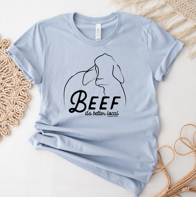 Brahman Beef It's Better Local T-Shirt (XS-4XL) - Multiple Colors!
