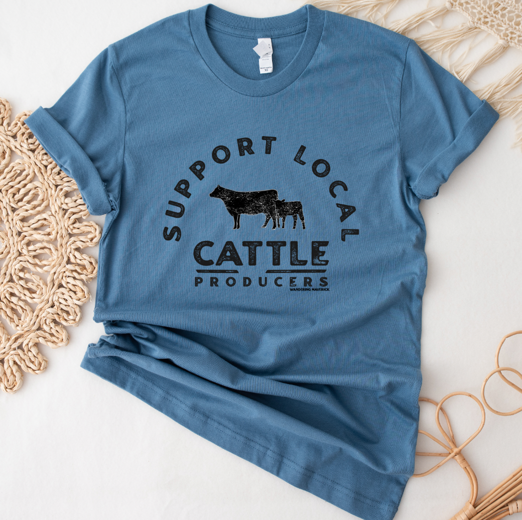 Support Local Cattle Producers T-Shirt (XS-4XL) - Multiple Colors!