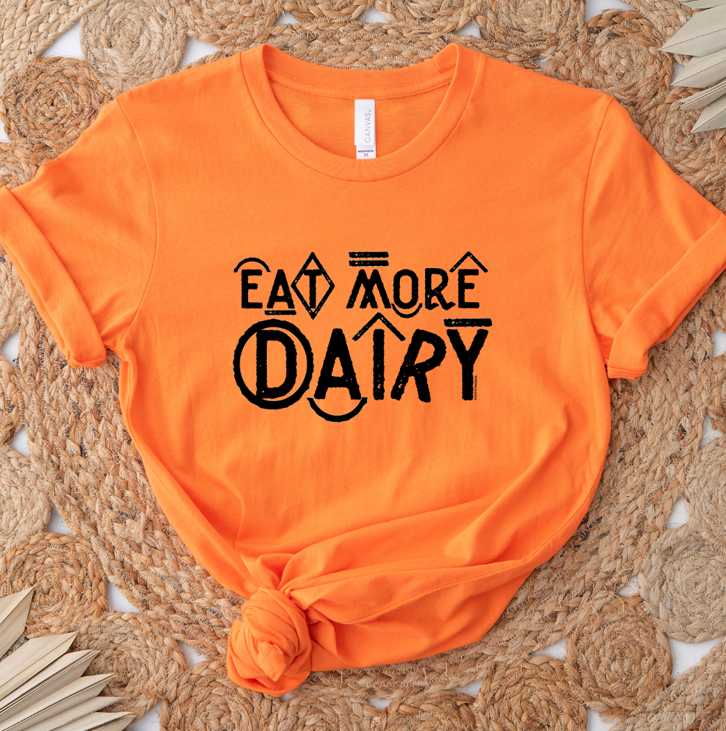 Branded Eat More Dairy T-Shirt (XS-4XL) - Multiple Colors!