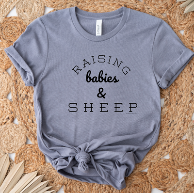 Raising Babies & Sheep T-Shirt (XS-4XL) - Multiple Colors!