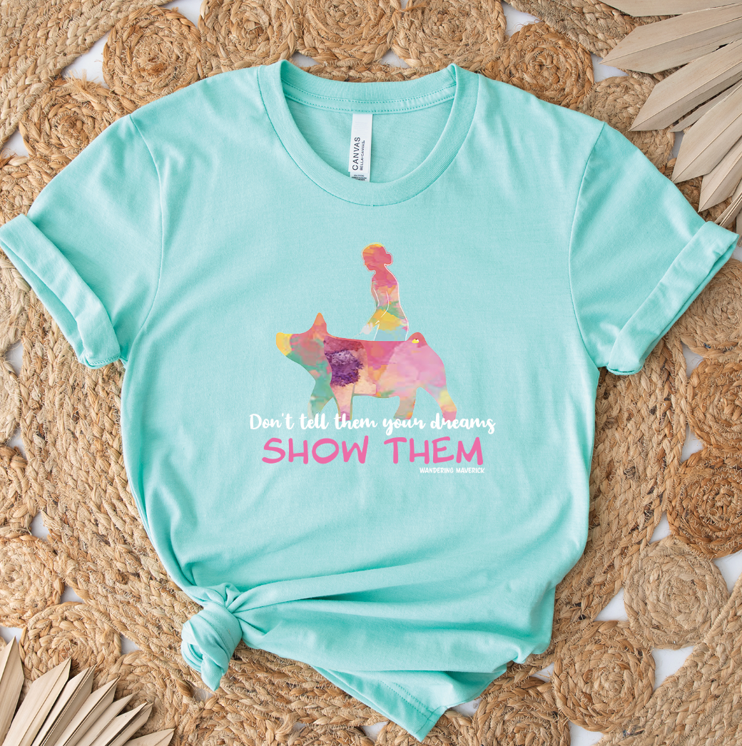 Show Them Pig T-Shirt (XS-4XL) - Multiple Colors!