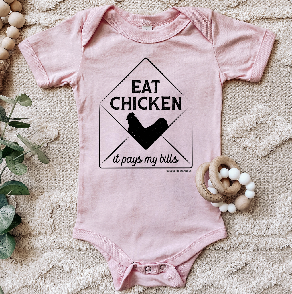Chicken Pays My Bills One Piece/T-Shirt (Newborn - Youth XL) - Multiple Colors!