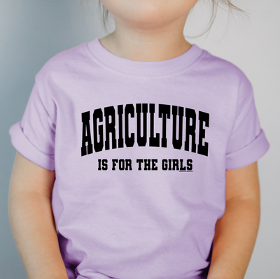 Agriculture Is For The Girls One Piece/T-Shirt (Newborn - Youth XL) - Multiple Colors!