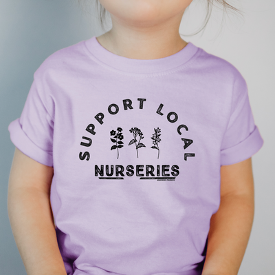 Support Local Nurseries One Piece/T-Shirt (Newborn - Youth XL) - Multiple Colors!