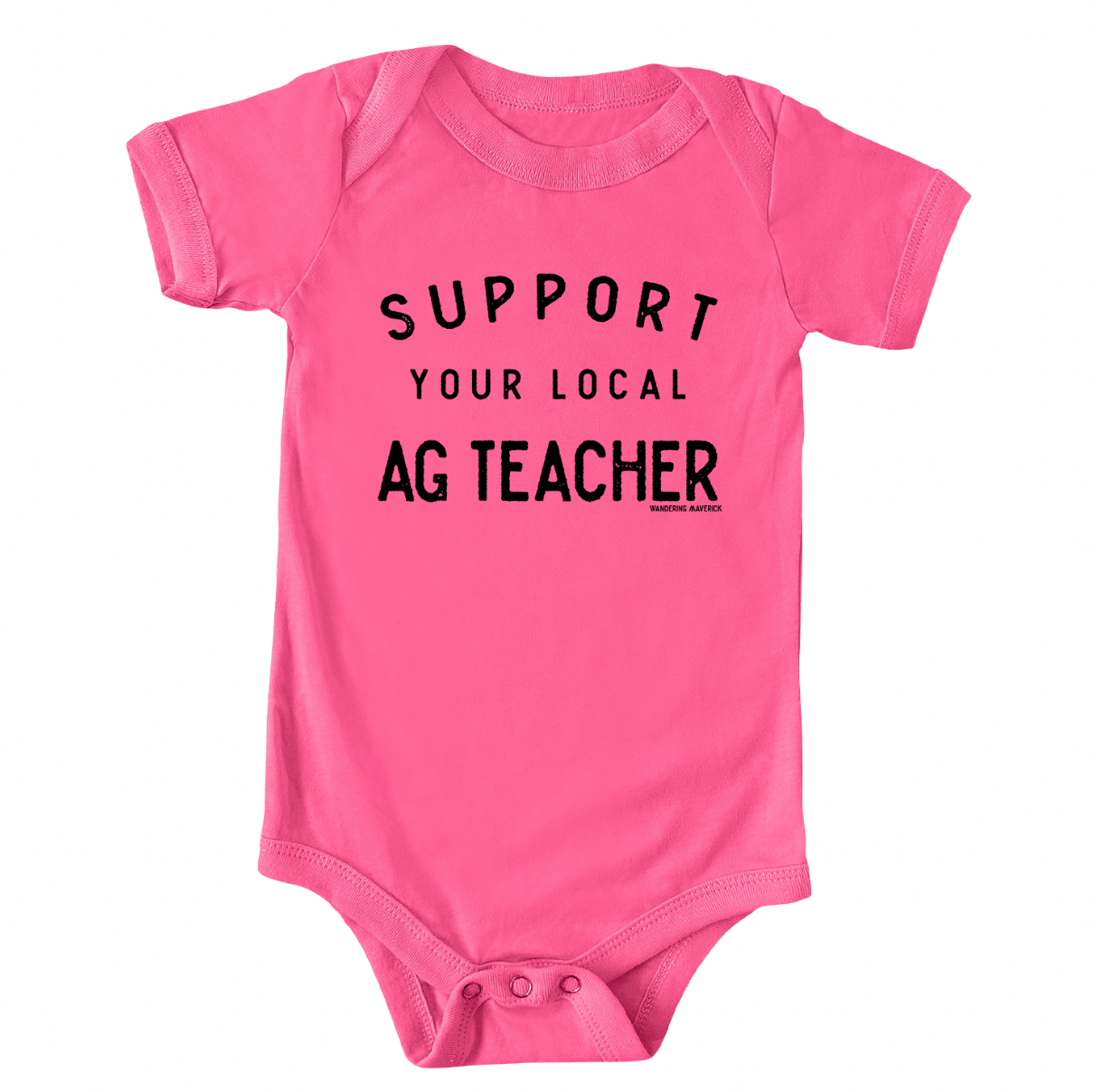 Support Your Local Ag Teacher One Piece/T-Shirt (Newborn - Youth XL) - Multiple Colors!