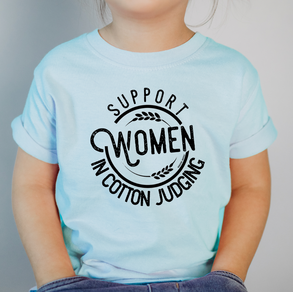Support Women In Cotton Judging One Piece/T-Shirt (Newborn - Youth XL) - Multiple Colors!